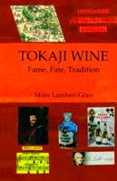 Tokaji wine by Miles Lambert-Gócs