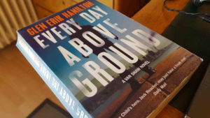 Every Day Above Ground, by Glen Erik Hamilton